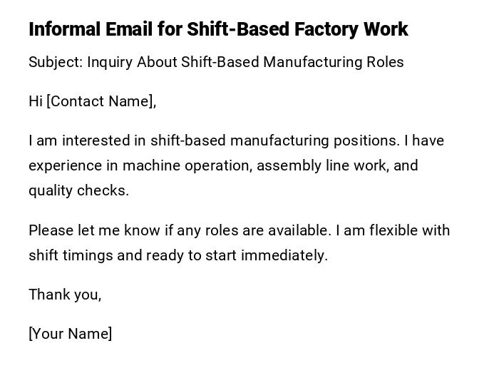 Informal Email for Shift-Based Factory Work Informal Email for Shift-Based Factory Work