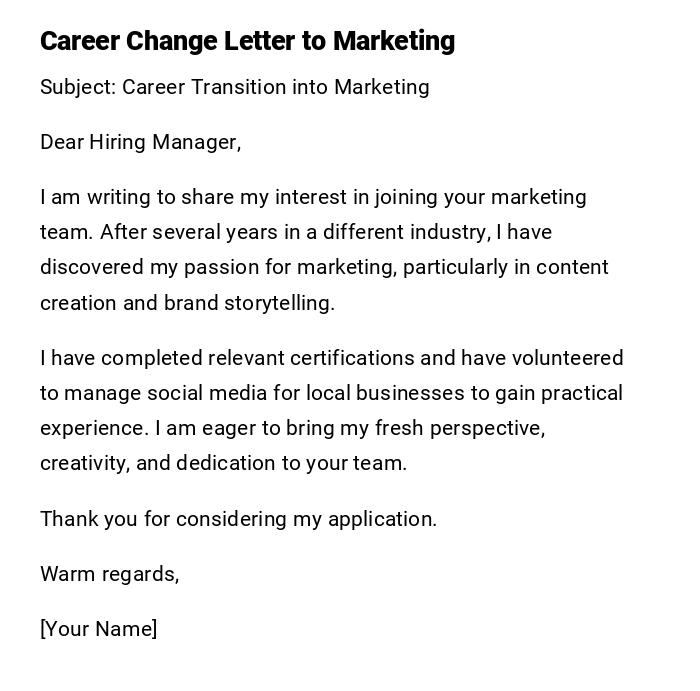 Career Change Letter to Marketing Career Change Letter to Marketing