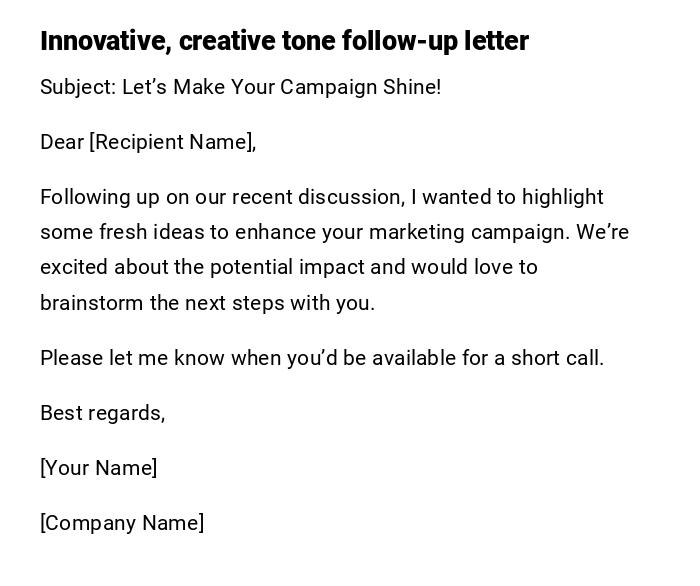 Innovative, creative tone follow-up letter Innovative, creative tone follow-up letter