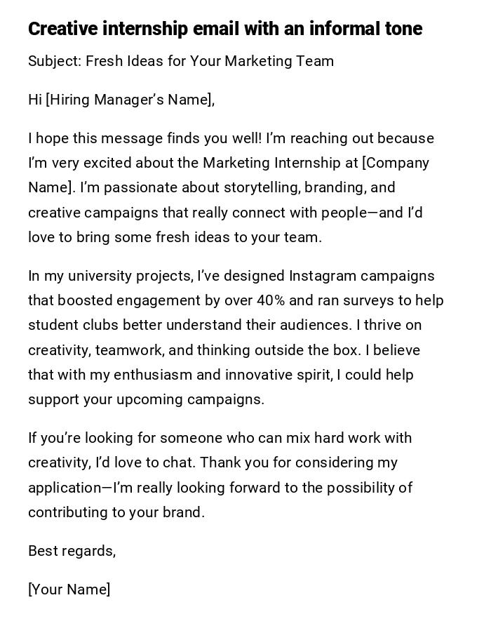 Creative internship email with an informal tone Creative internship email with an informal tone