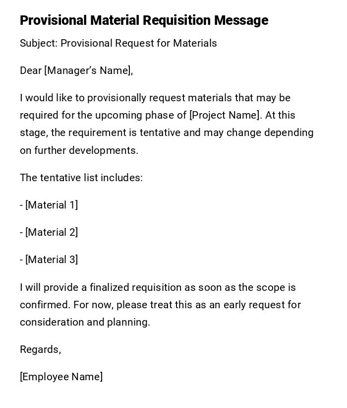 Provisional Material Requisition Message Provisional Material Requisition Message