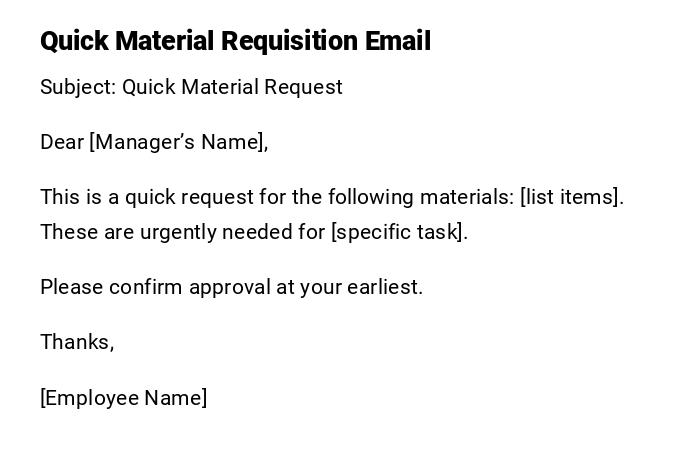 Quick Material Requisition Email Quick Material Requisition Email