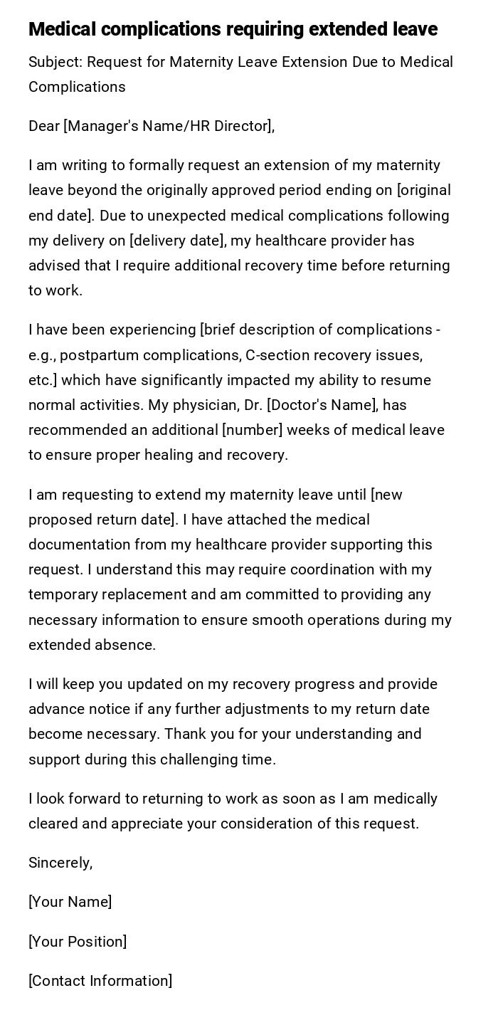 Medical complications requiring extended leave Medical complications requiring extended leave