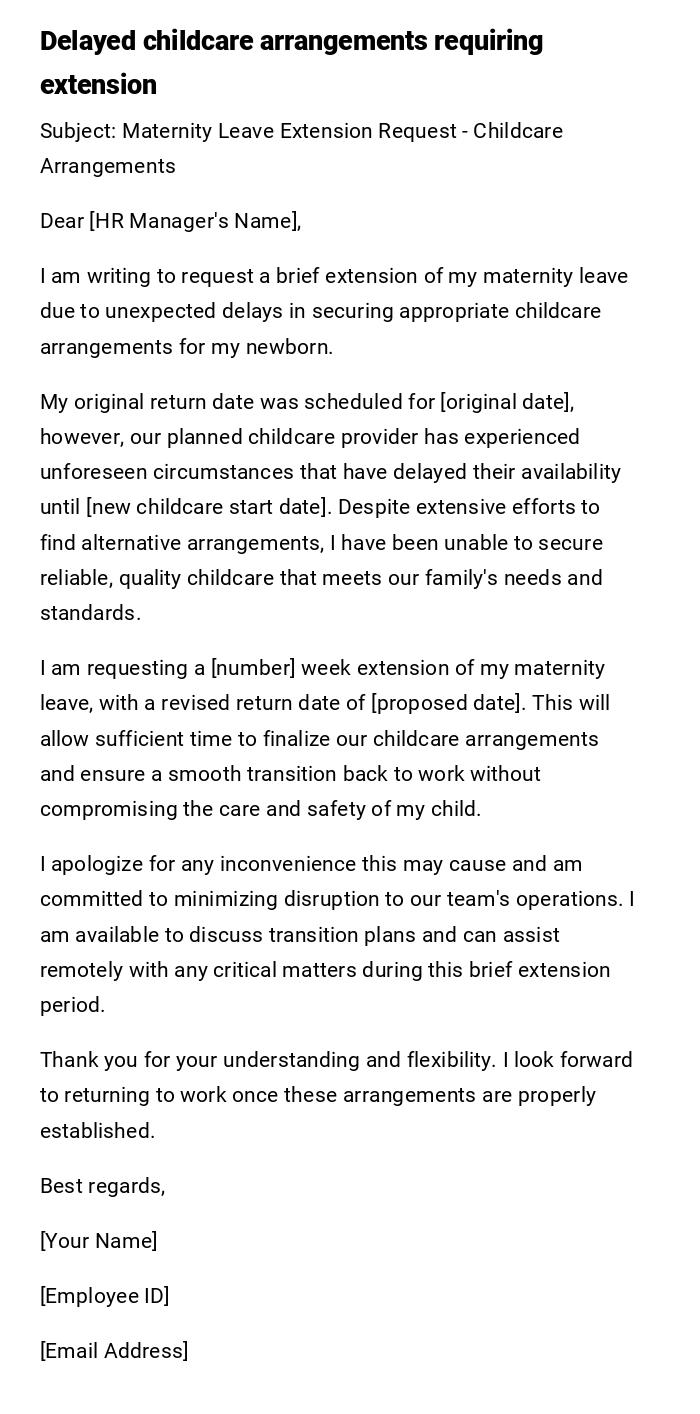Delayed childcare arrangements requiring extension Delayed childcare arrangements requiring extension