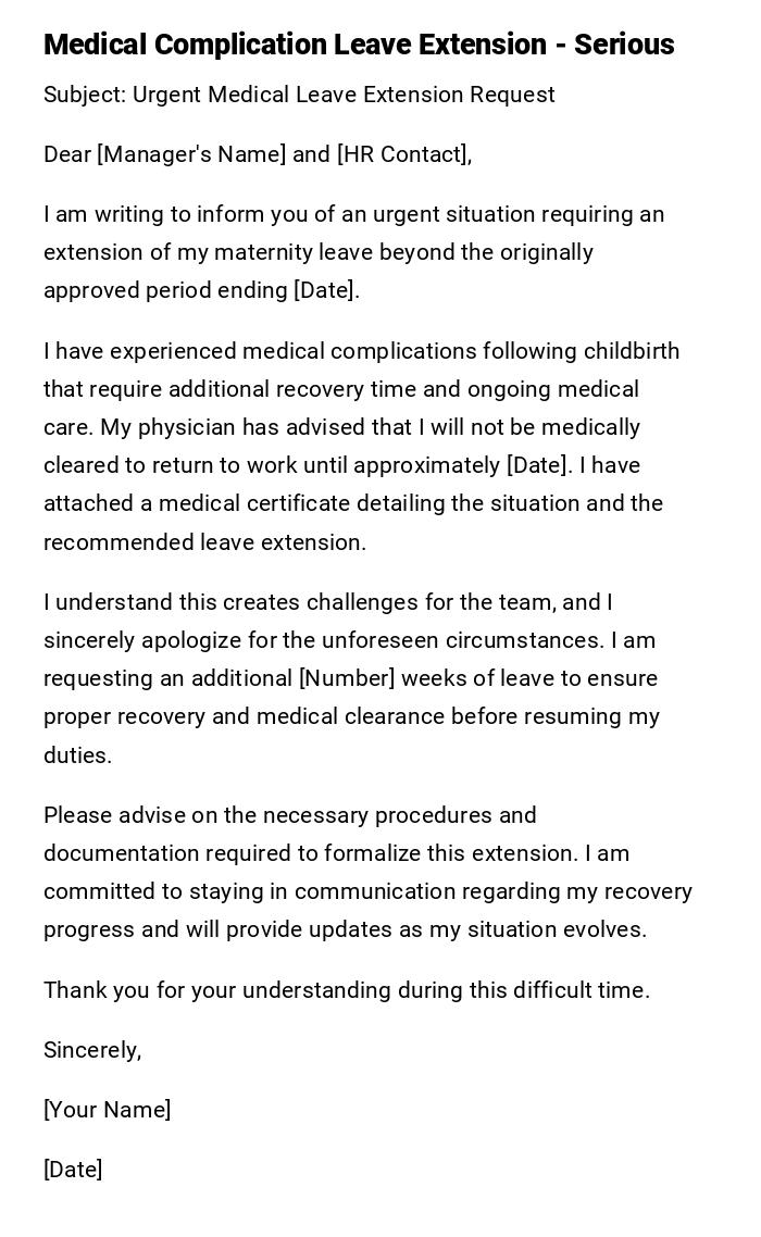 Medical Complication Leave Extension - Serious Medical Complication Leave Extension - Serious