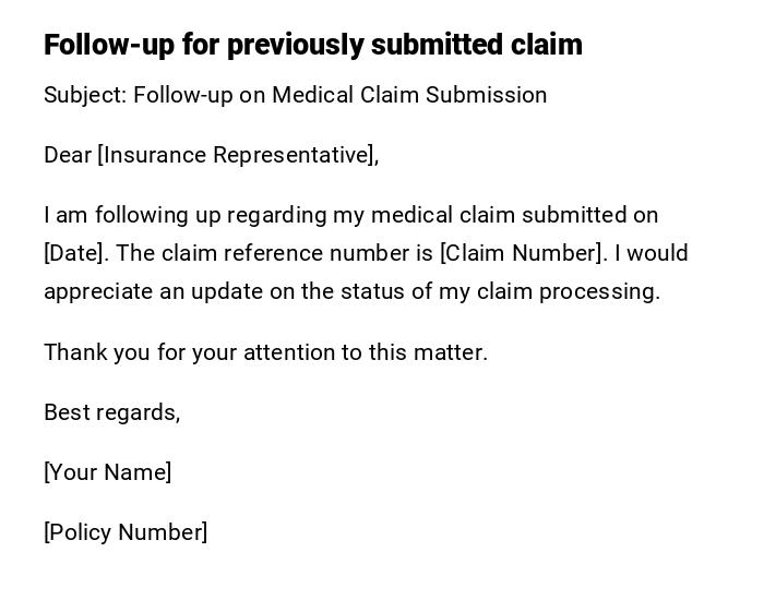Follow-up for previously submitted claim
