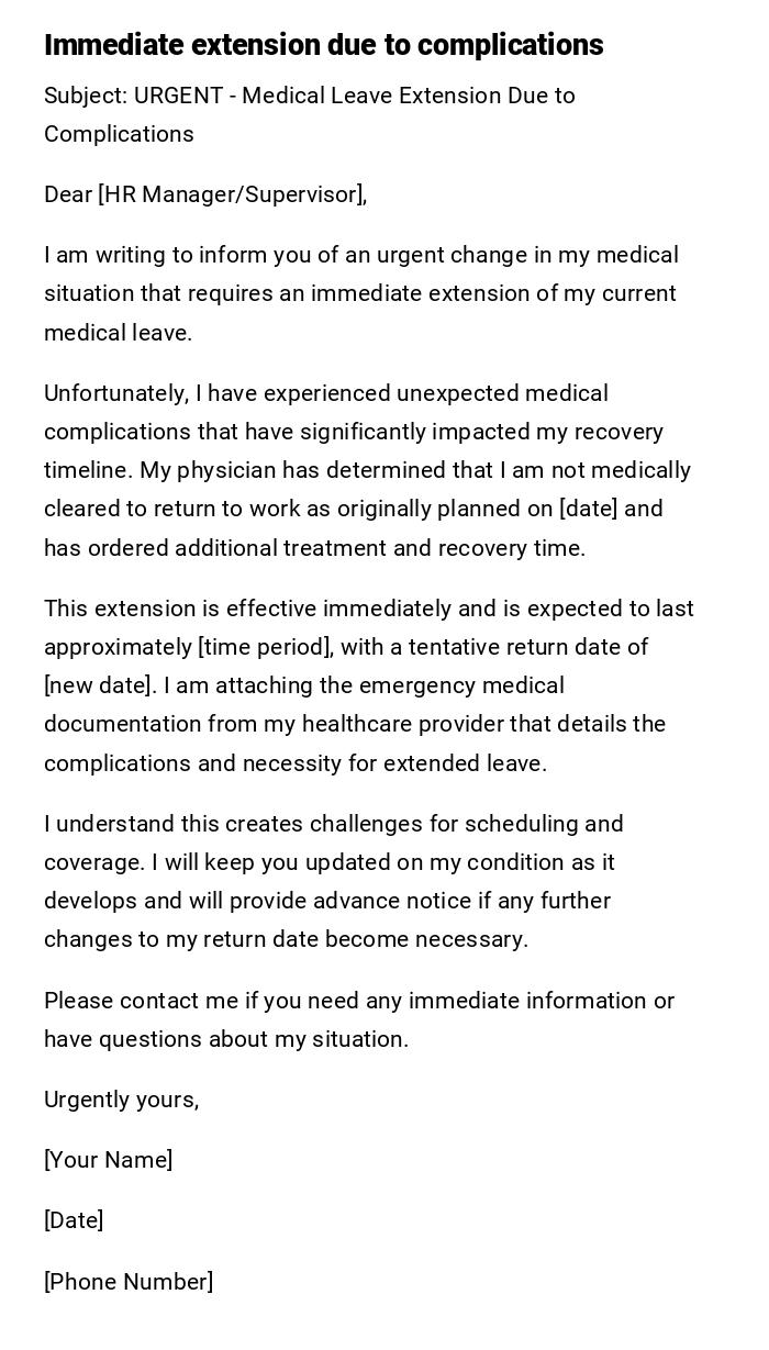 Immediate extension due to complications Immediate extension due to complications