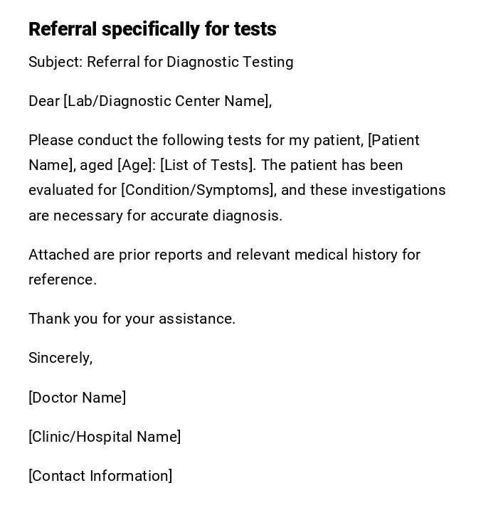 Referral specifically for tests Referral specifically for tests
