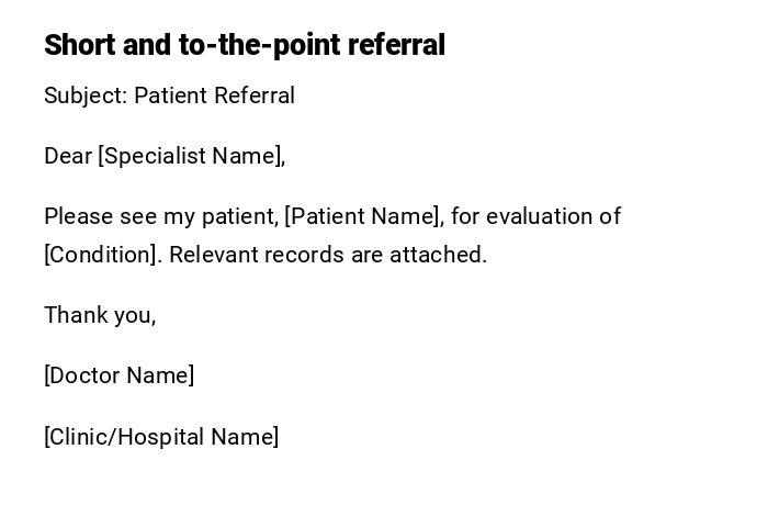 Short and to-the-point referral Short and to-the-point referral
