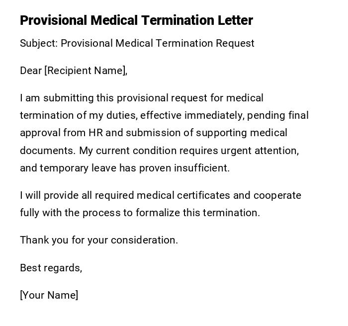 Provisional Medical Termination Letter Provisional Medical Termination Letter