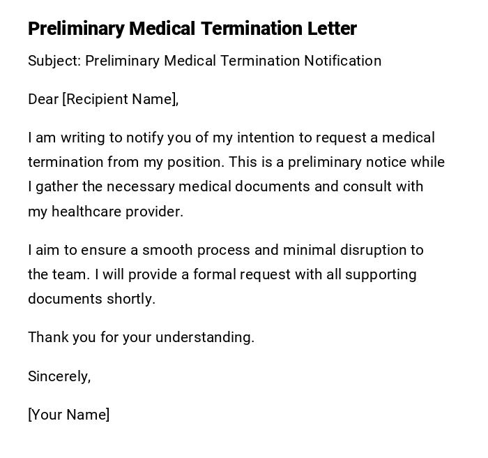 Preliminary Medical Termination Letter Preliminary Medical Termination Letter