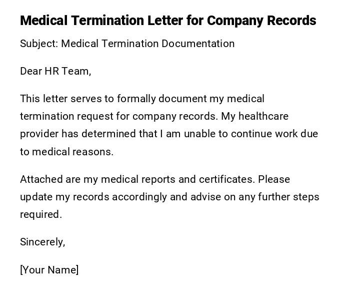 Medical Termination Letter for Company Records Medical Termination Letter for Company Records
