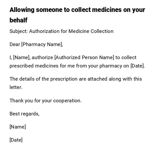 Allowing someone to collect medicines on your behalf Allowing someone to collect medicines on your behalf