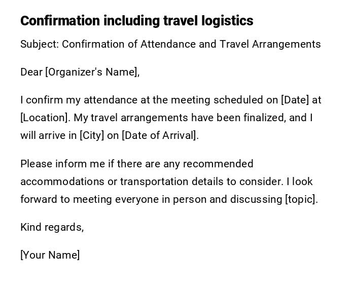 Confirmation including travel logistics Confirmation including travel logistics