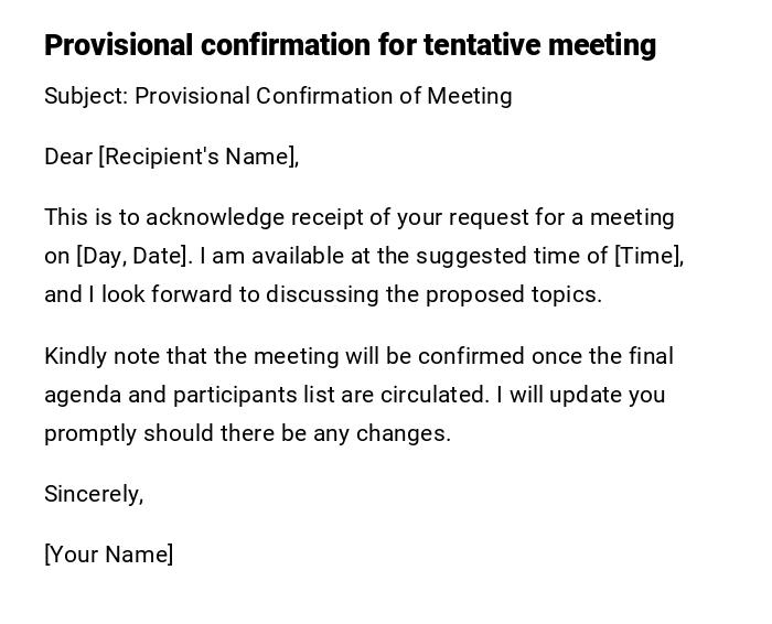Provisional confirmation for tentative meeting