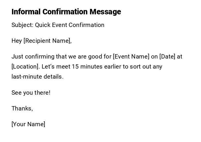 Informal Confirmation Message Informal Confirmation Message