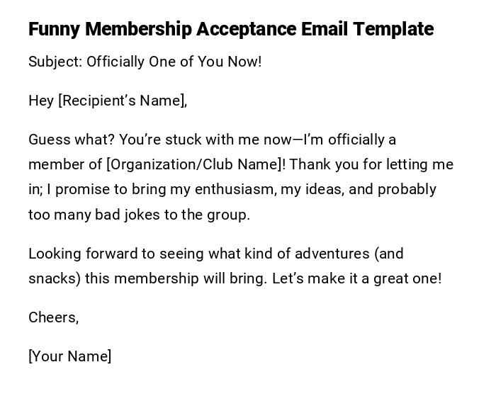 Funny Membership Acceptance Email Template Funny Membership Acceptance Email Template