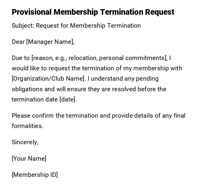 Provisional Membership Termination Request Provisional Membership Termination Request