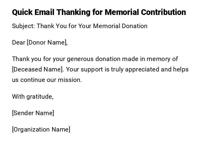 Quick Email Thanking for Memorial Contribution Quick Email Thanking for Memorial Contribution