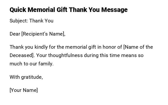 Quick Memorial Gift Thank You Message Quick Memorial Gift Thank You Message