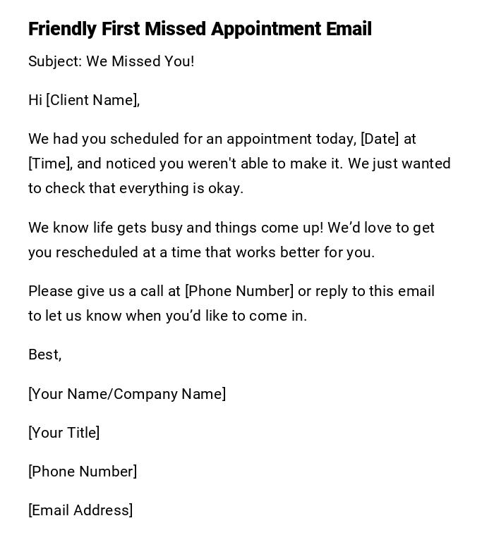Friendly First Missed Appointment Email Friendly First Missed Appointment Email