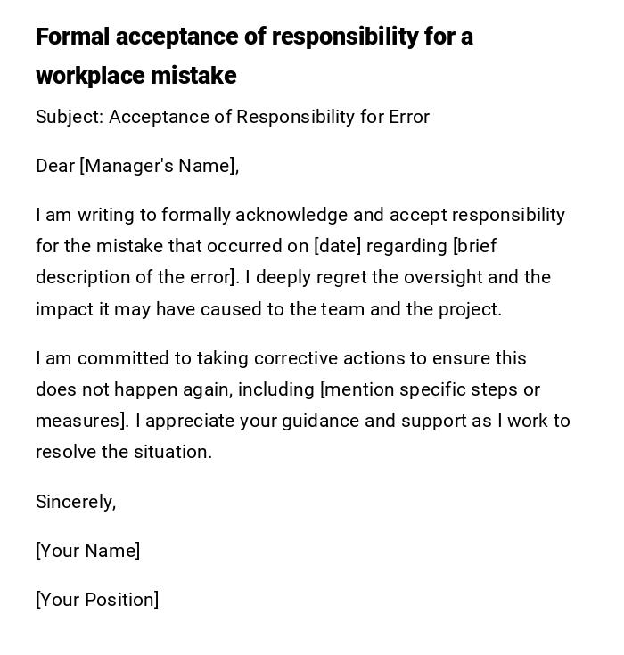 Formal acceptance of responsibility for a workplace mistake Formal acceptance of responsibility for a workplace mistake