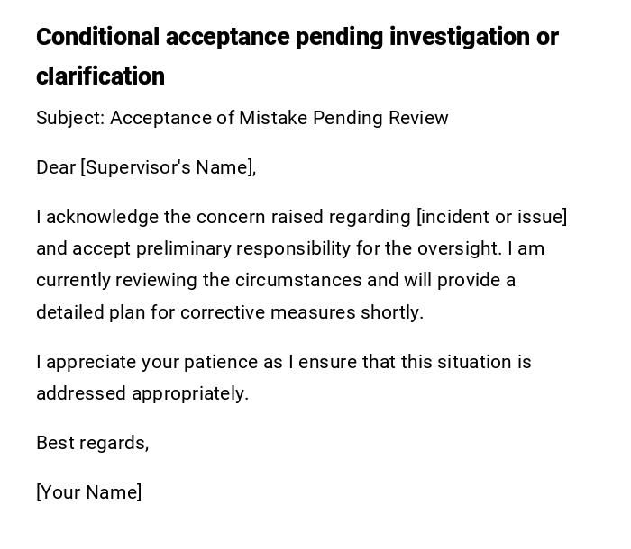 Conditional acceptance pending investigation or clarification Conditional acceptance pending investigation or clarification