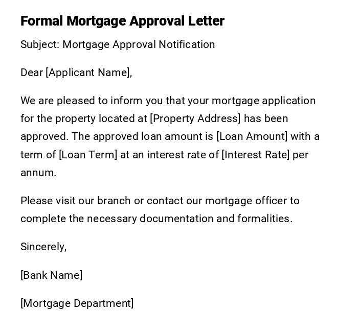 Formal Mortgage Approval Letter Formal Mortgage Approval Letter