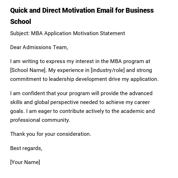 Quick and Direct Motivation Email for Business School