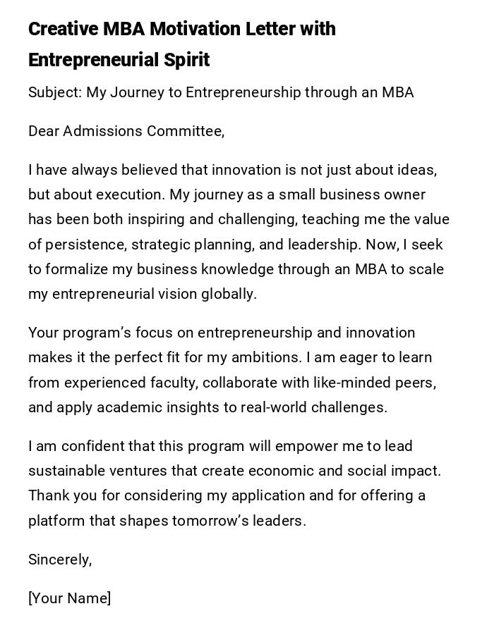 Creative MBA Motivation Letter with Entrepreneurial Spirit Creative MBA Motivation Letter with Entrepreneurial Spirit
