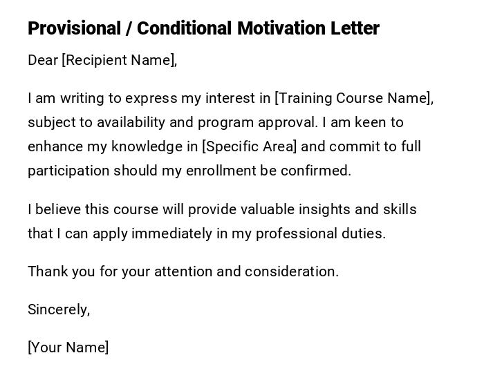 Provisional / Conditional Motivation Letter