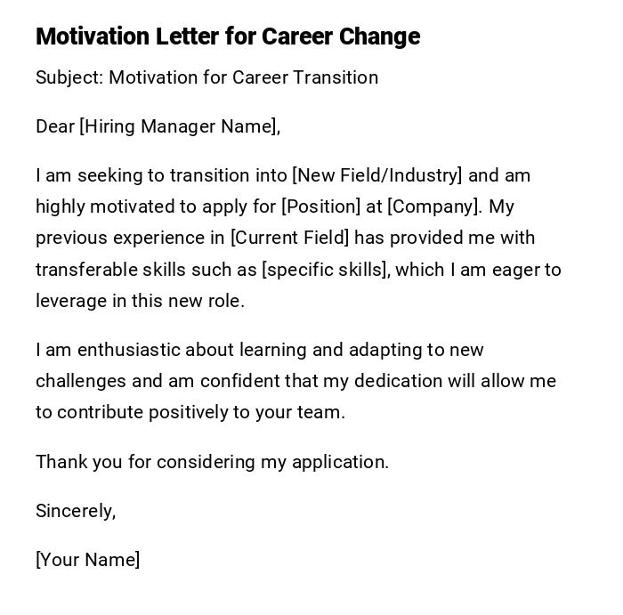 Motivation Letter for Career Change Motivation Letter for Career Change