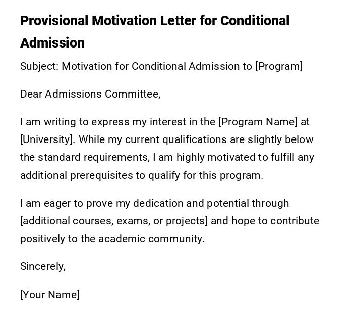 Provisional Motivation Letter for Conditional Admission Provisional Motivation Letter for Conditional Admission