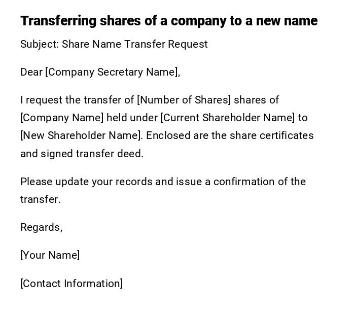 Transferring shares of a company to a new name Transferring shares of a company to a new name