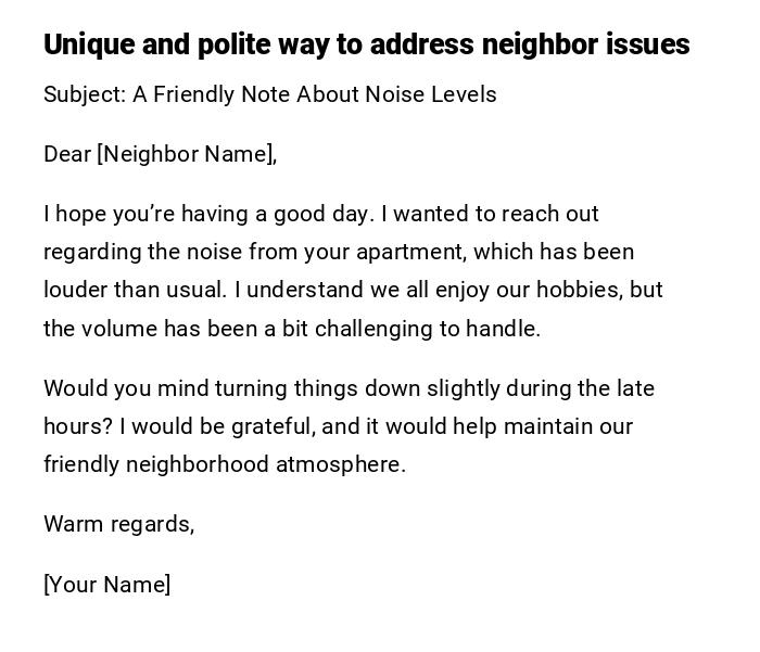 Unique and polite way to address neighbor issues