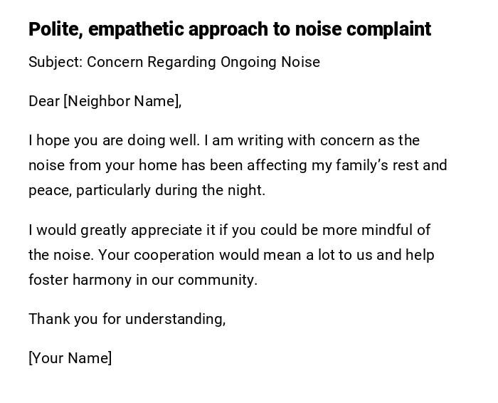 Polite, empathetic approach to noise complaint