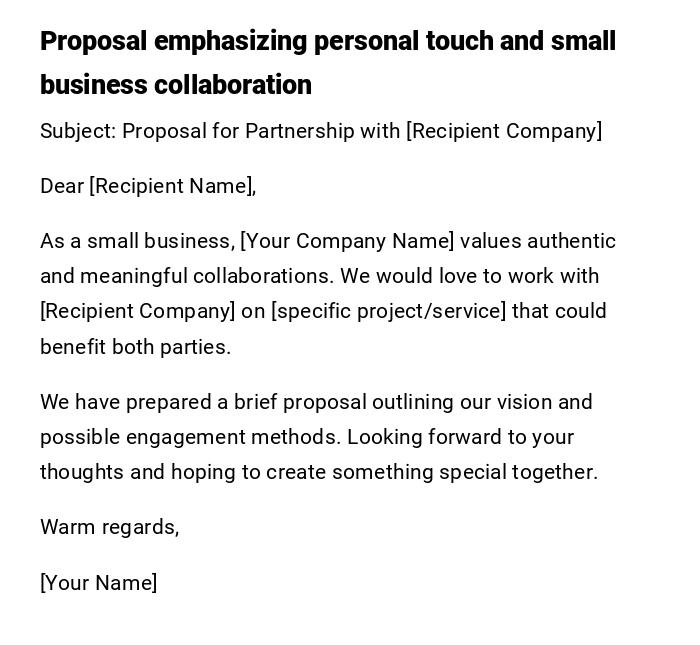 Proposal emphasizing personal touch and small business collaboration Proposal emphasizing personal touch and small business collaboration