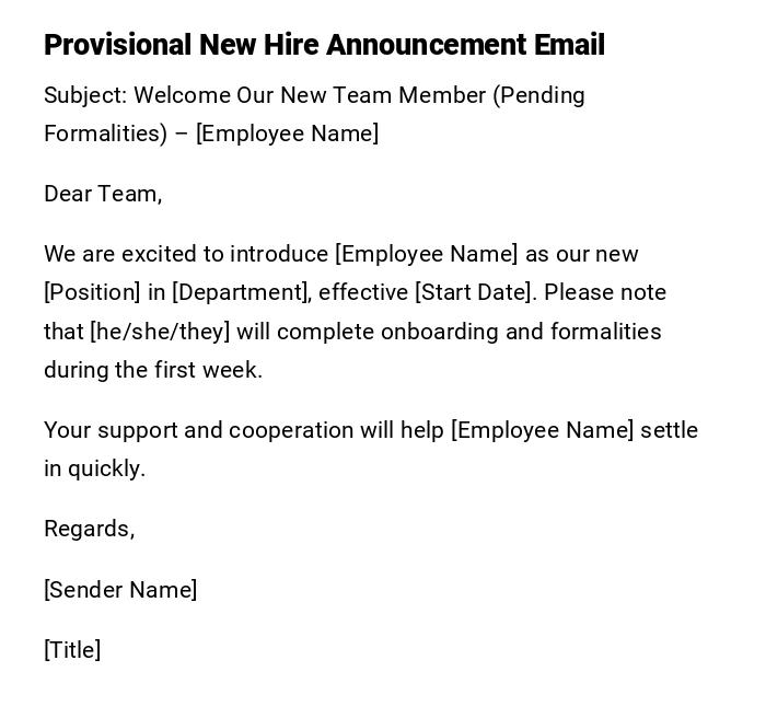 Provisional New Hire Announcement Email Provisional New Hire Announcement Email