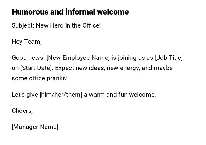 Humorous and informal welcome Humorous and informal welcome