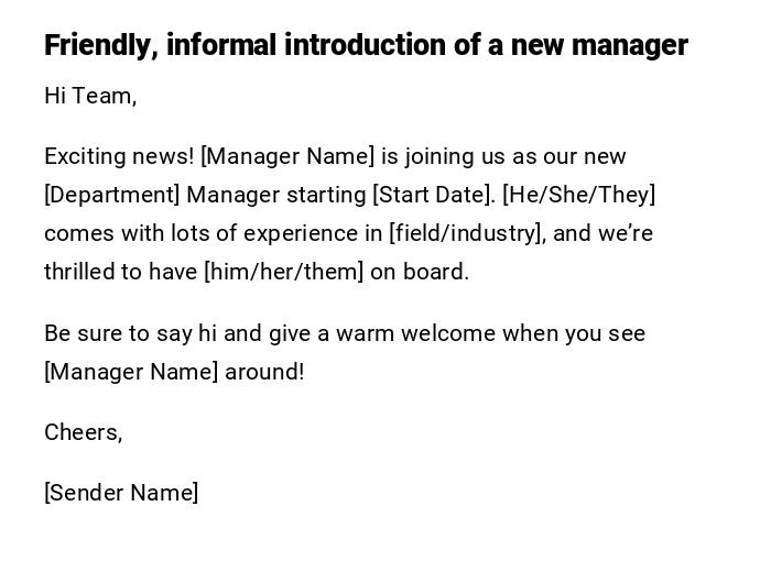 Friendly, informal introduction of a new manager Friendly, informal introduction of a new manager