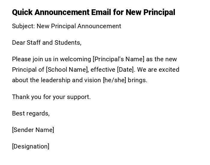 Quick Announcement Email for New Principal Quick Announcement Email for New Principal