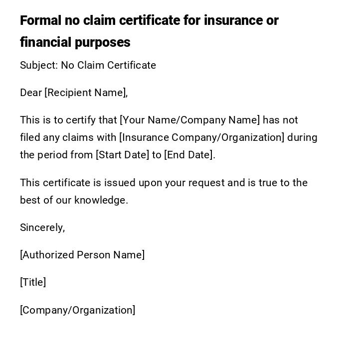 Formal no claim certificate for insurance or financial purposes Formal no claim certificate for insurance or financial purposes