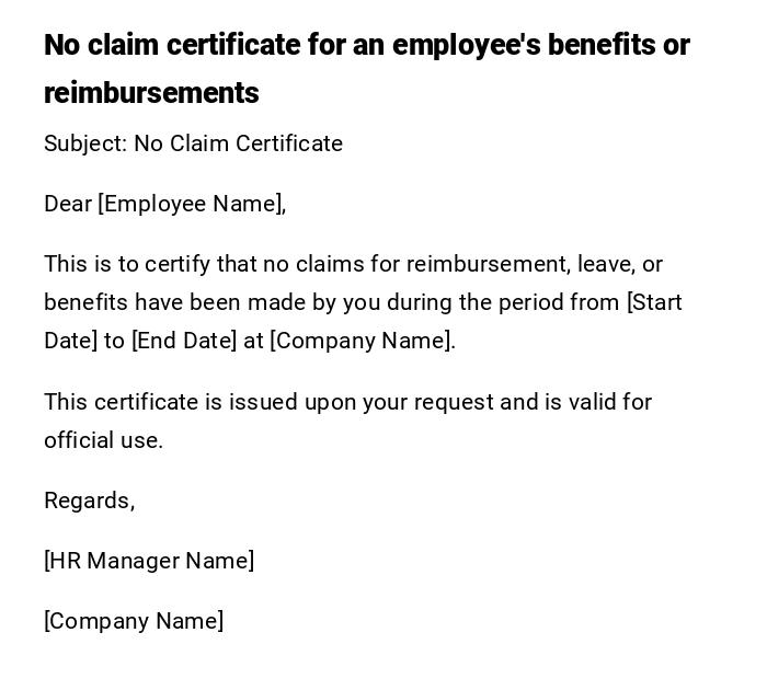 No claim certificate for an employee's benefits or reimbursements No claim certificate for an employee's benefits or reimbursements