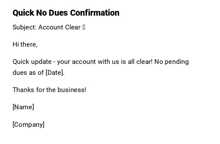 Quick No Dues Confirmation Quick No Dues Confirmation