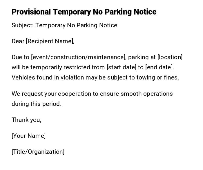 Provisional Temporary No Parking Notice Provisional Temporary No Parking Notice