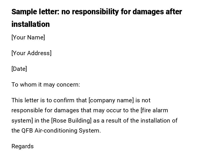 Sample letter: no responsibility for damages after installation Sample letter: no responsibility for damages after installation
