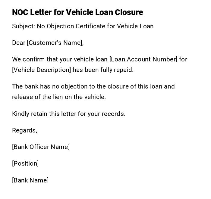 NOC Letter for Vehicle Loan Closure NOC Letter for Vehicle Loan Closure