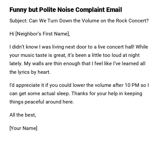 Funny but Polite Noise Complaint Email Funny but Polite Noise Complaint Email