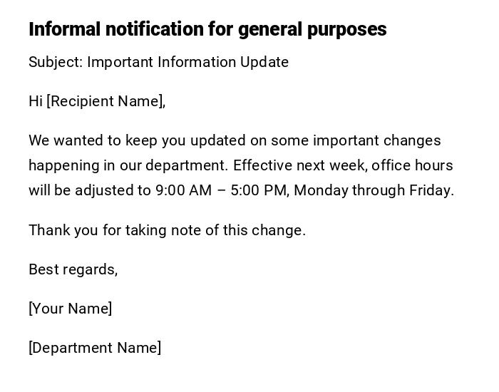 Informal notification for general purposes
