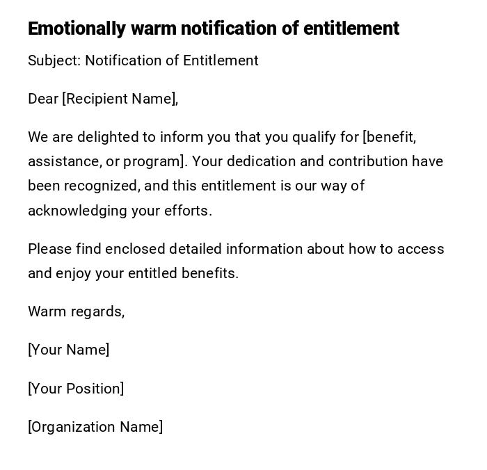 Emotionally warm notification of entitlement Emotionally warm notification of entitlement